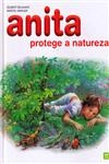 Anita Protege A Natureza