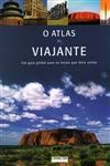 Atlas Do Viajante, O