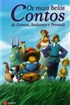 Mais Belos Contos De Grimm Andersen E Perrault, Os