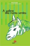 Zebra Das Riscas Verdes, A