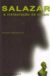 Salazar A Instauracao Da Ordem