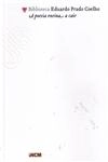 Poesia Ensina A Cair, A