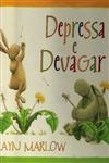 Depressa E Devagar
