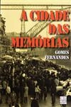 Cidade Das Memorias, A