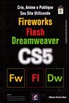 Crie Anime E Publique Seu Site Utilizando Fireworks Flash Dreamweaver Cs5