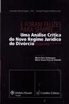 Foram Felizes Para Sempre Uma Analise Critica Do Novo Regime Juridico Do Divorcio, E