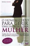 Homem Certo Para Gerir Uma Empresa E Uma Mulher, O