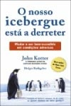 Nosso Iceberg Esta A Derreter, O