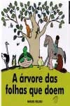 Arvore Das Folhas Que Doem, A