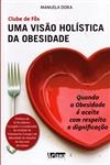 Clube De Fas Uma Visao Holistica Da Obesidade