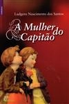 Mulher Do Capitao, A
