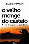 Velho Monge Do Castelo, O