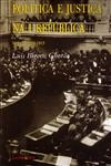 Politica E Justica Na I Republica 1910- 1915 Vol1