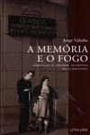 Memoria E O Fogo, A