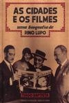 Cidades E Os Filmes Uma Biografia De Rino Lupo, As