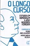 Longo Curso, O