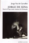Jorge De Sena Sinais De Fogo Como Romance De Formacao