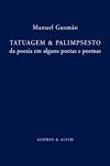 Tatuagem E Palimpsesto Da Poesia Em Alguns Poetas E Poemas