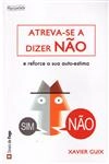 Atreva-se A Dizer Nao