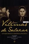 Vitimas De Salazar Estado Novo E Violencia