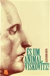 Es Um Animal Viskovitz