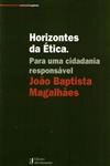 Horizontes Da Etica Para Uma Cidadania Responsavel