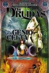 Druidas E O Genio Celta, Os