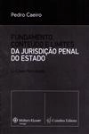 Fundamento Conteudo E Limites Da Jurisdicao Penal Do Estado