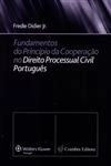 Fundamentos Do Principio Da Cooperacao No Direito Processual Civil Portugues