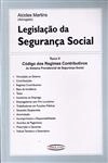 Legislacao Da Seguranca Social Codigo Dos Regimes Contributivos Do Sistema Previdencial De Seguranca Social