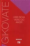 Nova Visao Do Amor, Uma