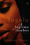 Angola A Lagrima Dos Sonhos