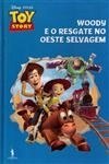 Woody E O Resgate No Oeste Selvagem