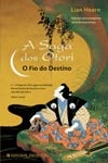 Saga Dos Otori, A Vol5 - O Fio Do Destino