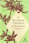 Meu Nome E Jamaica, O