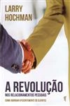 Revolucao Nos Relacionamentos Pessoais, A