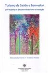 Turismo De Saude E Bem Estar Um Modelo De Empreendedorismo E Inovacao
