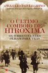 Ultimo Comboio De Hiroxima, O