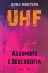 Uhf Assombro E Descoberta
