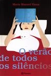 Verao De Todos Os Silencios, O