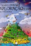 Mais Brilhante E Ousado Livro De Exploracao De Sempre Pelos Geniozinhos, O