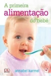 Primeira Alimentacao Do Bebe, A