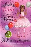 Princesa Margarida E O Carrossel Magico, A