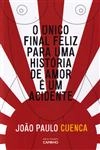 Unico Final Feliz Para Uma Historia De Amor E Um Acidente, O