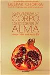 Reinventar O Corpo Descobrir A Alma Como Criar Um Novo Eu
