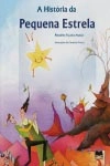 Historia Da Pequena Estrela, A