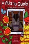 Vida Na Quinta, A