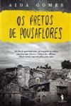 Pretos De Pousaflores, Os