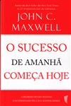 Sucesso De Amanha Comeca Hoje, O
