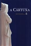 Actas Do Coloquio Internacional A Cartuxa